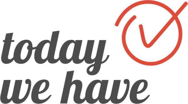 Today We Have